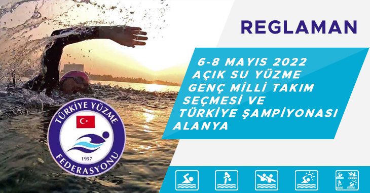 TYF Açık Su Yüzme Genç Milli Takım Seçmesi ve Türkiye Şampiyonası